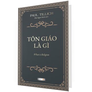 Tôn Giáo Là Gì - What Is Religion (Bìa Cứng)