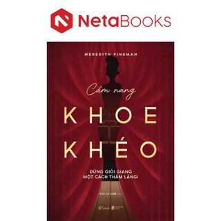 Cẩm Nang Khoe Khéo - Đừng Giỏi Giang Một Cách Thầm Lặng!