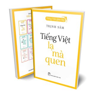 Tiếng Việt Giàu Đẹp - Tiếng Việt Lạ Mà Quen