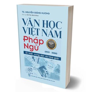 Văn Học Việt Nam Pháp Ngữ (1913-1986) - Dị Biệt, Xung Đột Và Hòa Giải