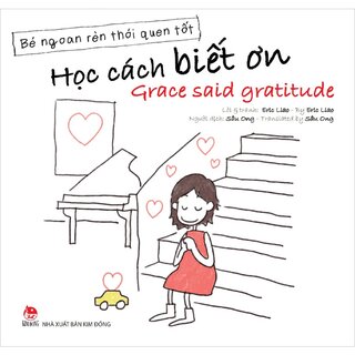 Bé Ngoan Rèn Thói Quen Tốt - Học Cách Biết Ơn - Grace Said Gratitude