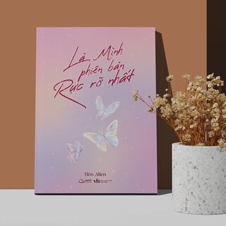 Là Mình Phiên Bản Rực Rỡ Nhất