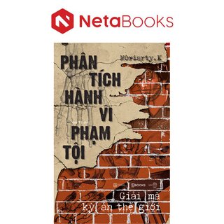 Phân Tích Hành Vi Phạm Tội - Giải Mã Kỳ Án Thế Giới
