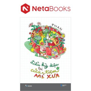 Điều Kỳ Diệu Tại Cửa Tiệm Mỳ Xưa