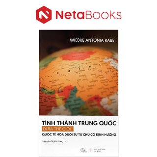 Tỉnh Thành Trung Quốc Đi Ra Thế Giới - Quốc Tế Hóa Dưới Sự Tự Chủ Có Định Hướng