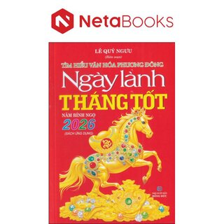Ngày Lành Tháng Tốt Năm Bính Ngọ 2026