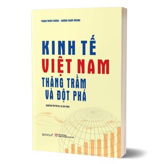 Kinh Tế Việt Nam - Thăng Trầm Và Đột Phá