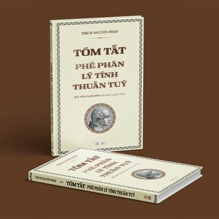 Tóm Tắt Phê Phán Lý Tính Thuần Túy (Bìa Cứng)