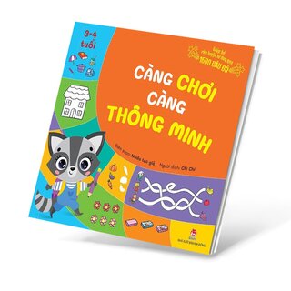 Càng Chơi Càng Thông Minh - Giúp Bé Rèn Luyện Tư Duy Qua 1600 Câu Đố 3-4 Tuổi