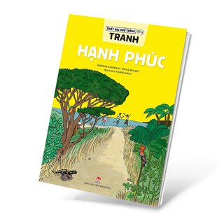 Triết Học Phổ Thông Bằng Tranh - Hạnh Phúc