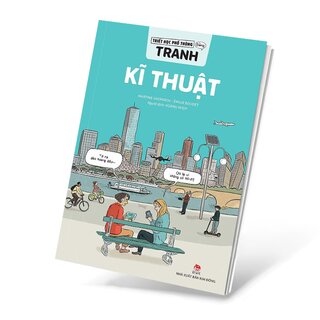 Triết Học Phổ Thông Bằng Tranh - Kĩ Thuật
