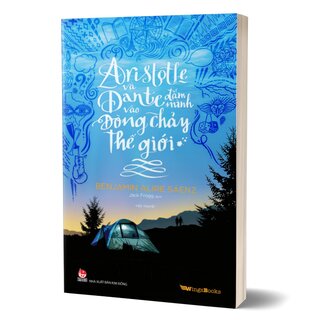 Aristotle Và Dante Đắm Mình Vào Dòng Chảy Thế Giới