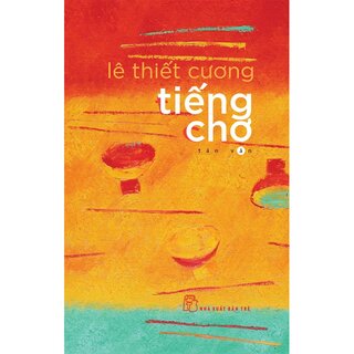 Tiếng Chợ - Lê Thiết Cương