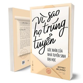 Vì Sao Họ Trúng Tuyển - Góc Nhìn Của Nhà Tuyển Sinh Đại Học