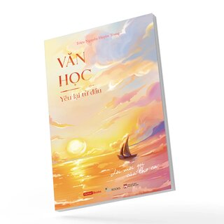 Văn Học - Yêu Lại Từ Đầu - Lời Mời Gọi Của Thơ Ca