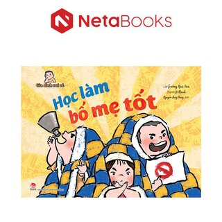 Gia Đình Vui Vẻ - Học Làm Bố Mẹ Tốt