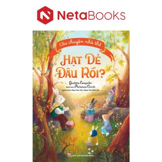 Câu Chuyện Nhà Thỏ - Hạt Dẻ Đâu Rồi?