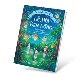 Câu Chuyện Nhà Thỏ - Lễ Hội Đèn Lồng