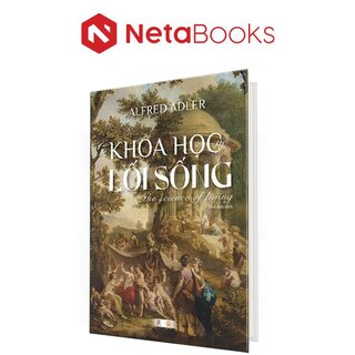 Khoa Học Về Lối Sống - (Bìa Cứng)