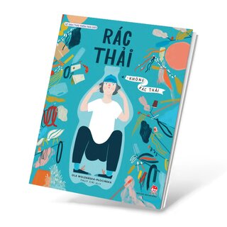 Hệ Sinh Thái Trên Trái Đất - Rác Thải