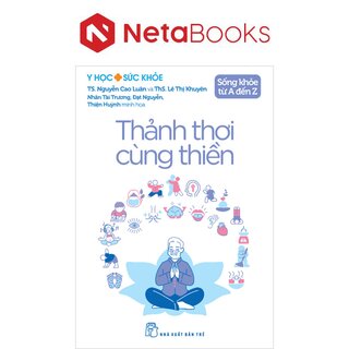 Sống Khỏe Từ A Đến Z - Thảnh Thơi Cùng Thiền