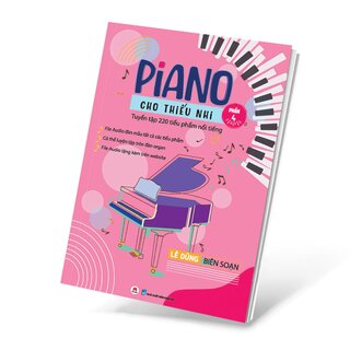 Piano Cho Thiếu Nhi - Tuyển Tập 220 Tiểu Phẩm Nổi Tiếng - Phần 4