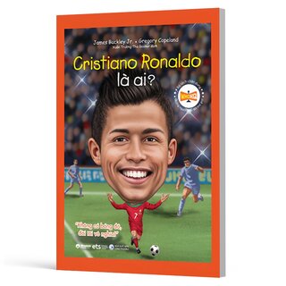 Bộ Sách Chân Dung - Những Người Thay Đổi Thế Giới - Cristiano Ronaldo Là Ai?