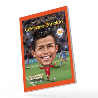 Bộ Sách Chân Dung - Những Người Thay Đổi Thế Giới - Cristiano Ronaldo Là Ai?