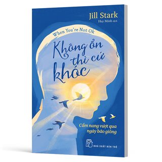 Không Ổn Thì Cứ Khóc