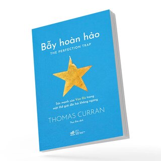Bẫy Hoàn Hảo - Sức Mạnh Của Vừa Đủ Trong Một Thế Giới Đòi Hỏi Không Ngừng