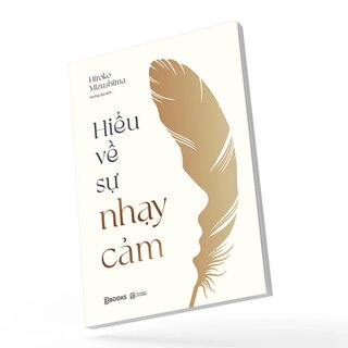 Hiểu Về Sự Nhạy Cảm