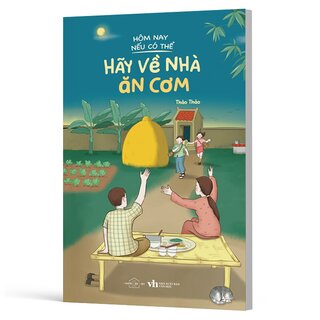 Hôm Nay Nếu Có Thể Hãy Về Nhà Ăn Cơm