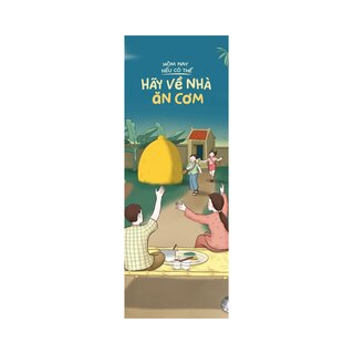 Hôm Nay Nếu Có Thể Hãy Về Nhà Ăn Cơm