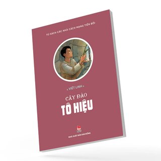 Tủ Sách Các Nhà Cách Mạng Tiền Bối - Cây Đào Tô Hiệu