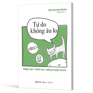 Tự Do Không Âu Lo - Nhập Môn Thiền Học Bằng Truyện Tranh