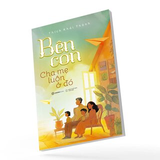 Bên Con - Cha Mẹ Luôn Ở Đó