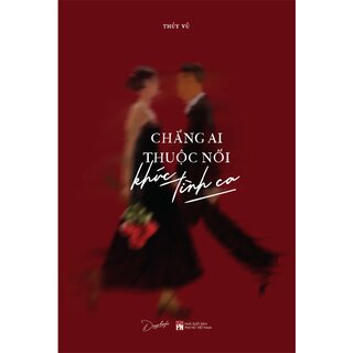 Chẳng Ai Thuộc Nổi Khúc Tình Ca