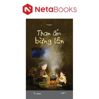 Than Ấm Bừng Lên