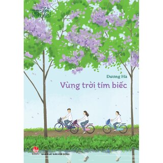 Tủ Sách Tuổi Thần Tiên - Vùng Trời Tím Biếc