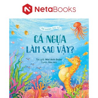 Đại Dương Thủ Thỉ - Cá Ngựa Làm Sao Vậy?