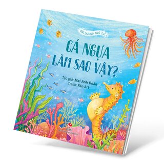 Đại Dương Thủ Thỉ - Cá Ngựa Làm Sao Vậy?
