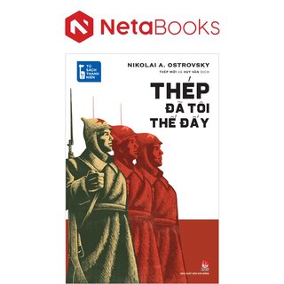 Tủ Sách Thanh Niên - Thép Đã Tôi Thế Đấy