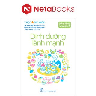 Sống Khỏe Từ A Đến Z - Dinh Dưỡng Lành Mạnh