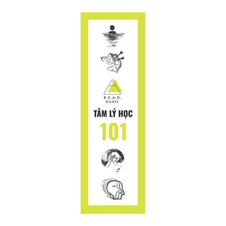 Tâm Lý Học 101 - Những Kiến Thức Cơ Bản, Sự Thật Thú Vị, Các Bài Kiểm Tra Tâm Lý Và Hơn Thế Nữa!