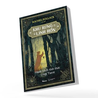 Khu Rừng Linh Hồn - Hành Trình Tỉnh Thức Cùng Tarot