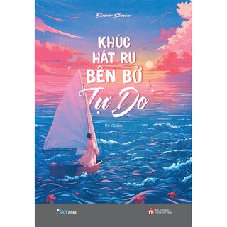 Khúc Hát Ru Bên Bờ Tự Do