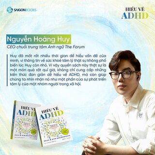 Hiểu Về ADHD - Vượt Qua Thách Thức Và Phát Triển Cùng Rối Loạn Tăng Động Giảm Chú Ý