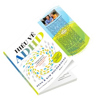 Hiểu Về ADHD - Vượt Qua Thách Thức Và Phát Triển Cùng Rối Loạn Tăng Động Giảm Chú Ý