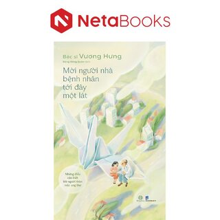 Mời Người Nhà Bệnh Nhân Tới Đây Một Lát
