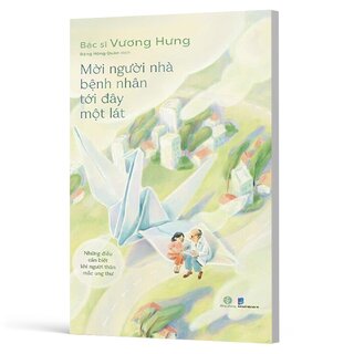 Mời Người Nhà Bệnh Nhân Tới Đây Một Lát